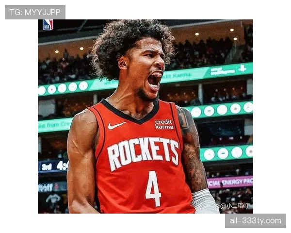 杰伦·格林无球跑动助火箭提升突破效率明显